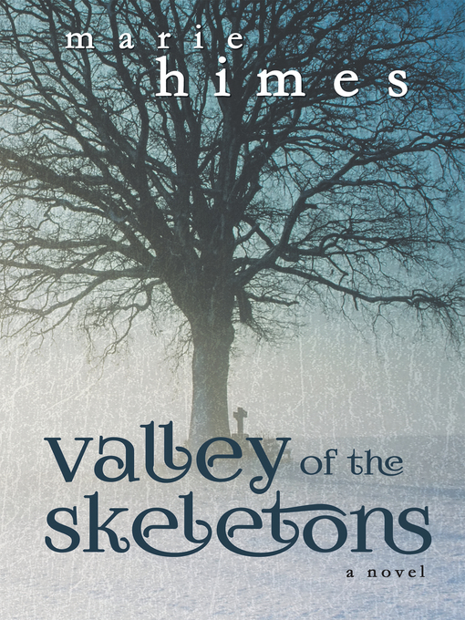 Title details for Valley of the Skeletons by Marie Himes - Available